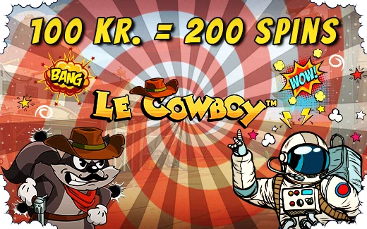 VELKOMSTBONUS: 200 SPINS TIL LE COWBOY