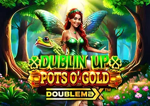 Dublin Up Pots O Gold