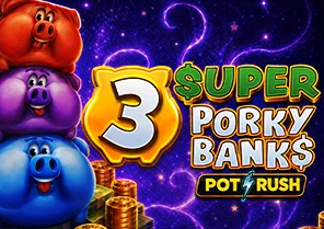 3 Super Porky Banks