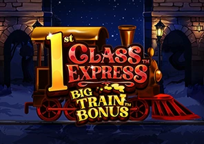 1st Class Express Big Train Bonus