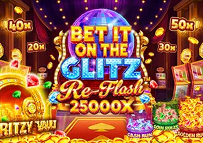 Bet It on the Glitz Re Flash