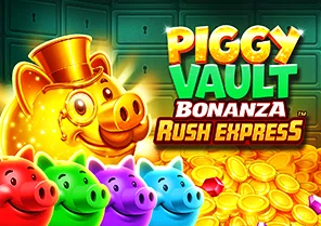 Piggy Vault Bonanza Rush Express