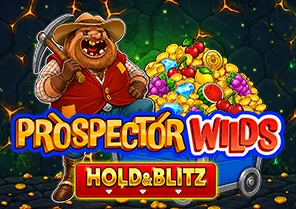 Prospector Wilds Hold and Blitz